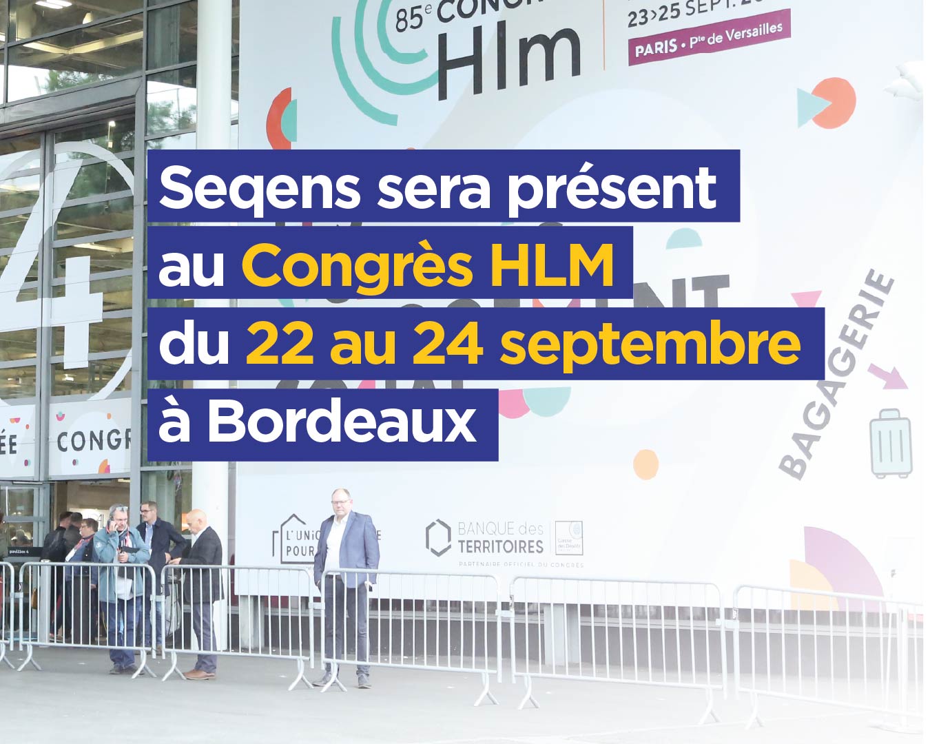 Participez aux temps forts de Seqens lors du congrès HLM 2026
